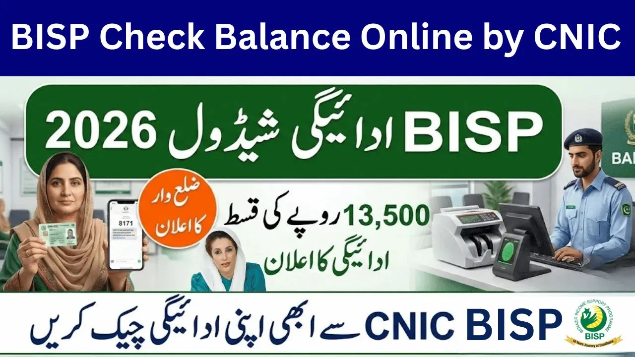 BISP Check Balance Online by CNIC 2026 & Withdrawal 13500 in Minutes (Complete Guide)